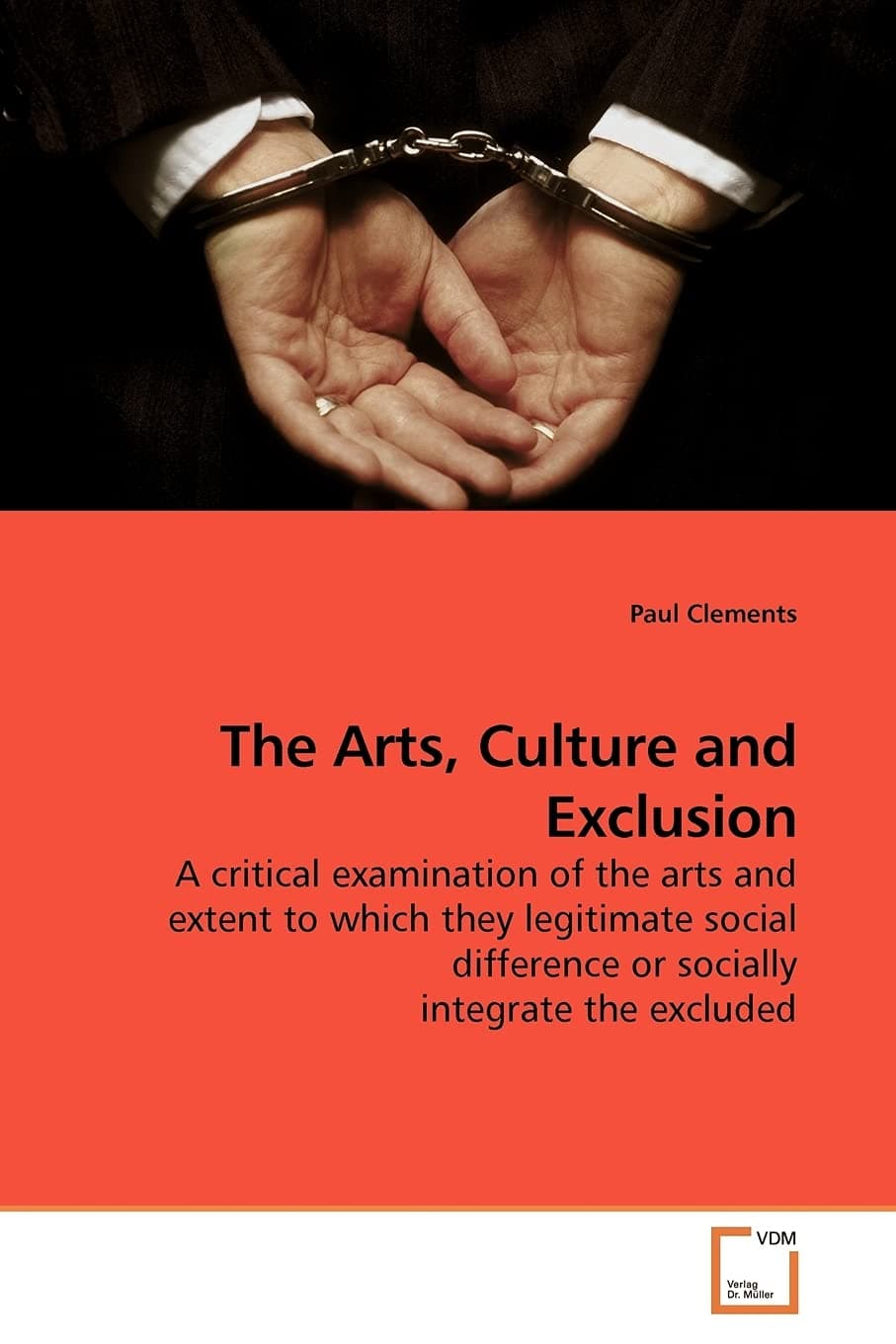 The Arts, Culture and Exclusion — cover